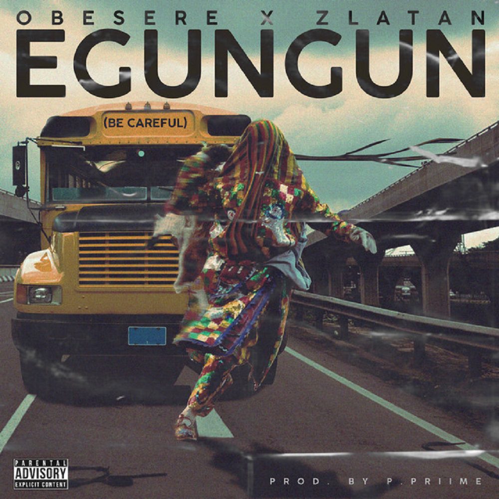 Zlatan – Egungun Be Careful Ft Obesere