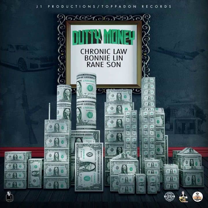 Chronic Law – Dutty Money Ft Rane Son & Bonnie Lin