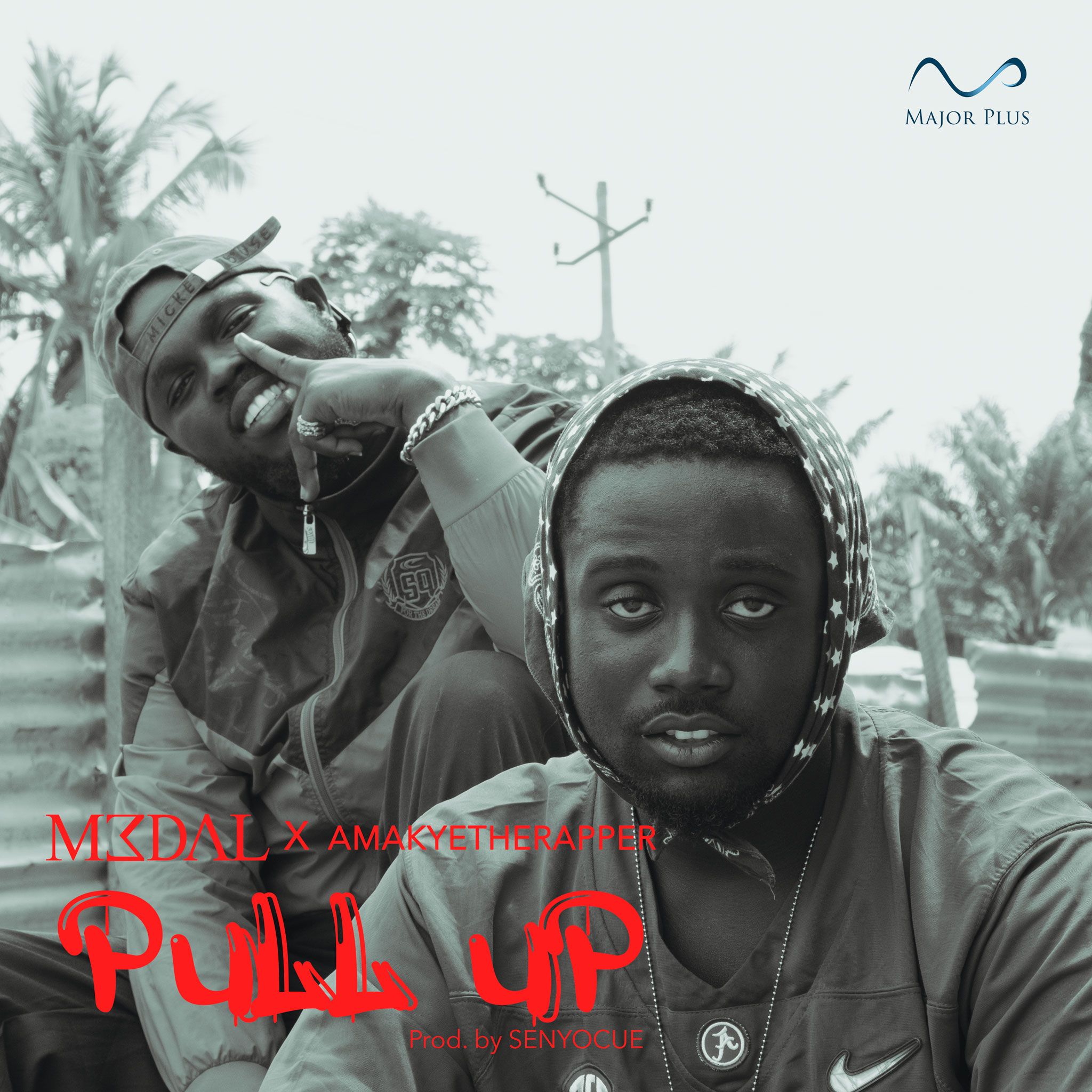 M3dal – Pull Up Ft AmakyeTheRapper (Prod. by Senyocue)