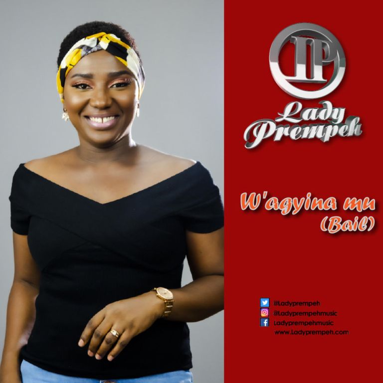 Lady Prempeh – W’agyina Mu