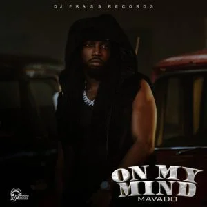 Mavado – On My Mind (Prod. By DJ Frass Records)
