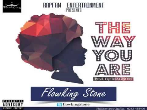 Flowking Stone – The Way You Are (Prod. by Magnom)