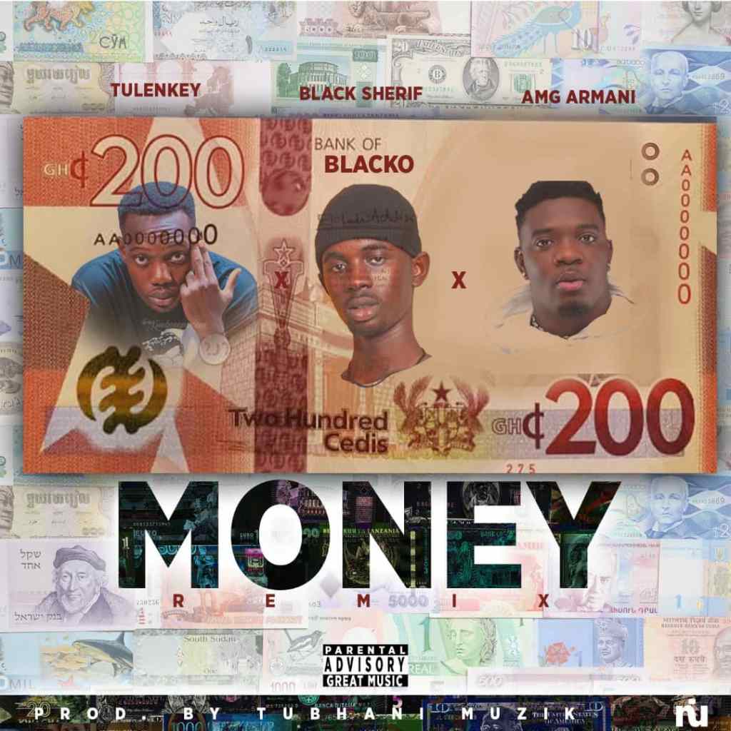 Black Sherif – Money (Remix) Ft Amg Armani & Tulenkey (Prod by Tubhani Muzik)