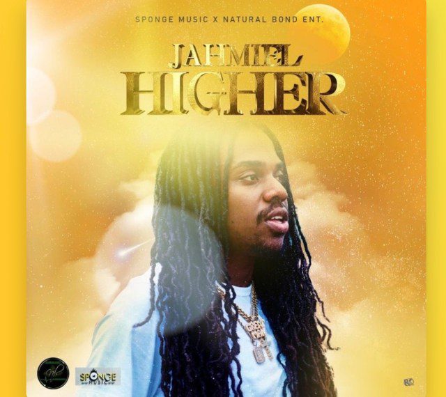 Jahmiel – Higher (Prod. By Sponge Music x Natural Bond Ent)
