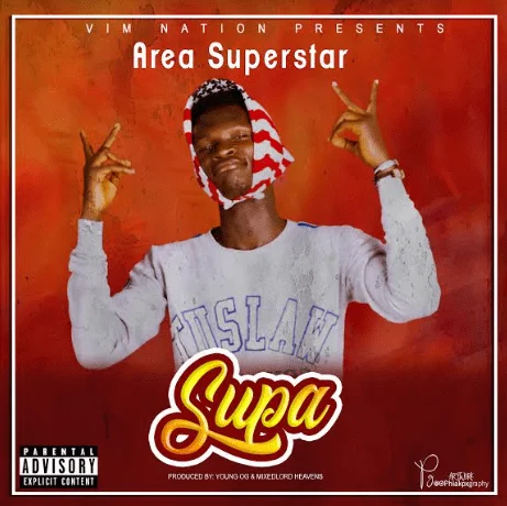 Area Superstar – Supa (Mastered By LordHeaven)