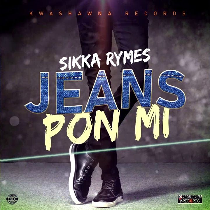 Sikka Rymes – Jeans Pon Mi Sikka Rymes – Jeans Pon Mi