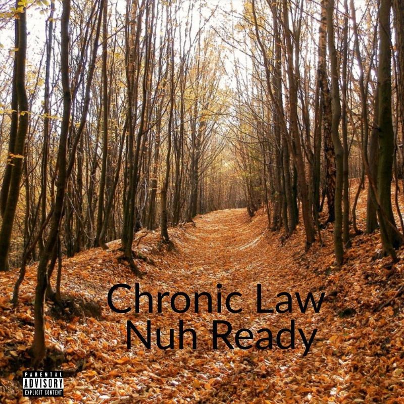 Chronic Law – Nuh Ready