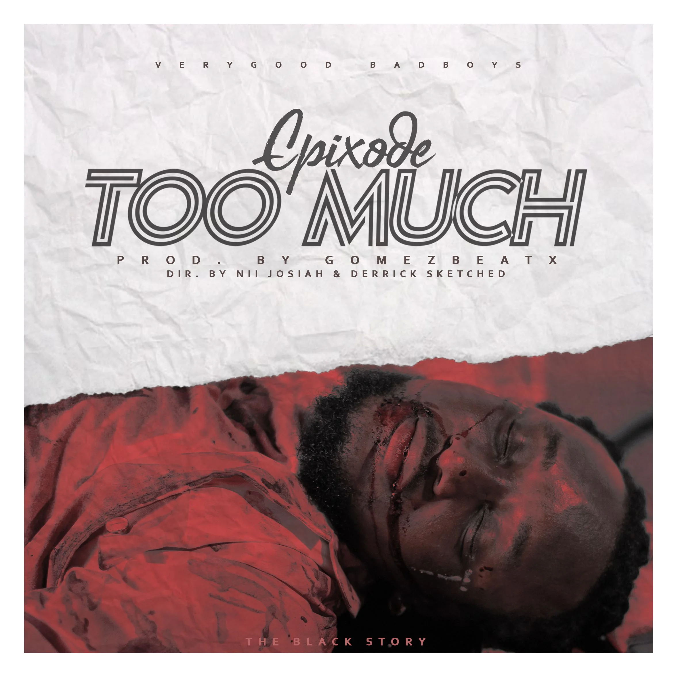 Epixode – Too Much (#Black Lives Matters) Epixode – Too Much (#Black Lives Matters)