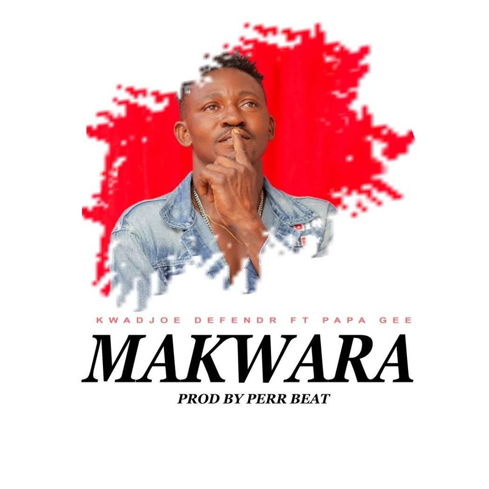 Kwadjoe Defender – Makwara Ft Papa Pee