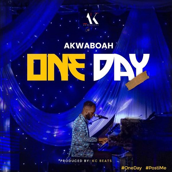 Akwaboah – One Day (Prod. By KC Beatz)