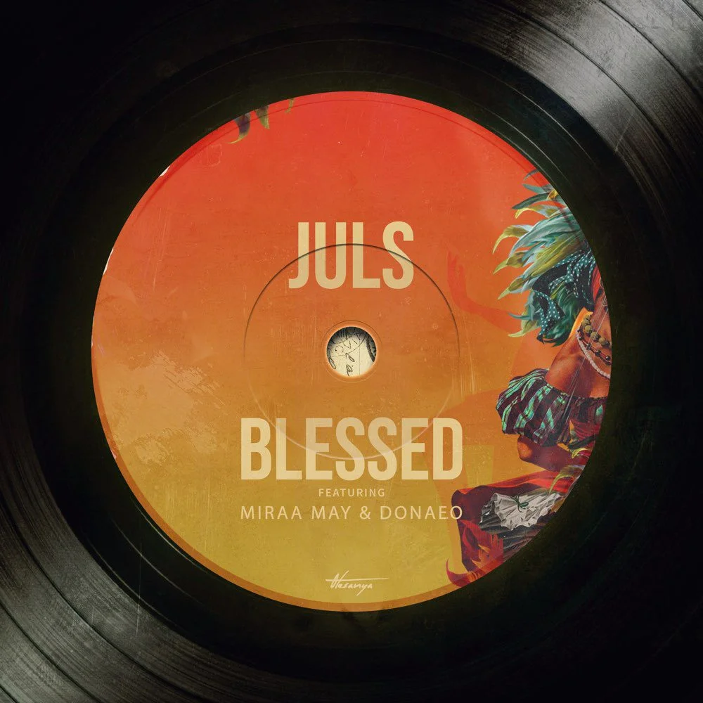 Juls-Blessed Juls – Blessed Ft Miraa May x Donae’o