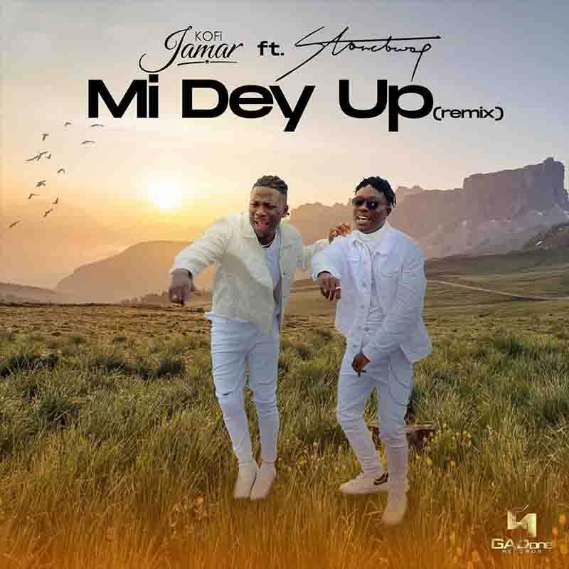 Kofi Jamar – Mi Dey Up (Remix) Ft Stonebwoy Kofi Jamar – Mi Dey Up (Remix) Ft Stonebwoy