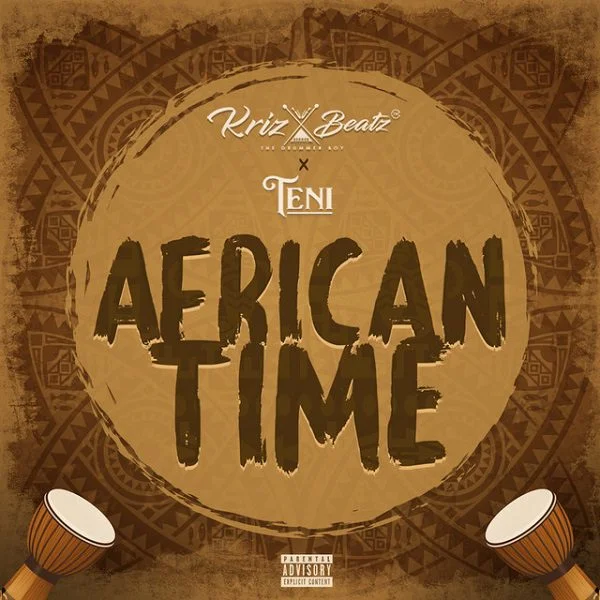 Krizbeatz – African Time Ft Teni Krizbeatz – African Time Ft Teni