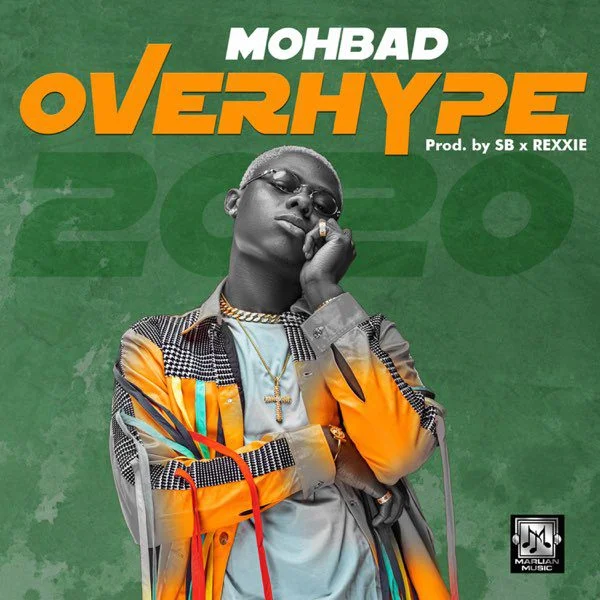 Mohbad – Overhype (Prod. by Rexxie)