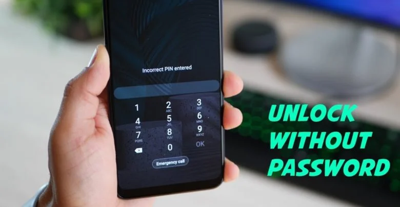 Smartest Way To Unlock Android Phone Without Password