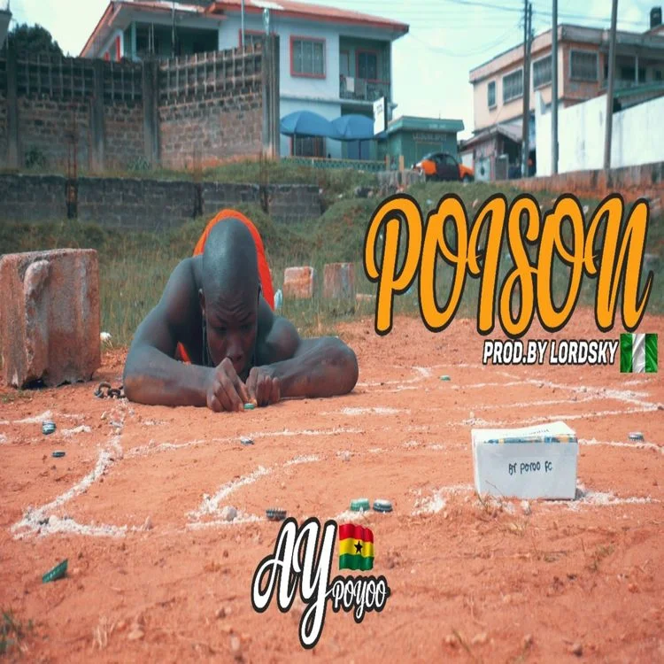 Ay Poyoo – Poison (Prod. by Lord Sky) Ay Poyoo – Poison (Prod. by Lord Sky)