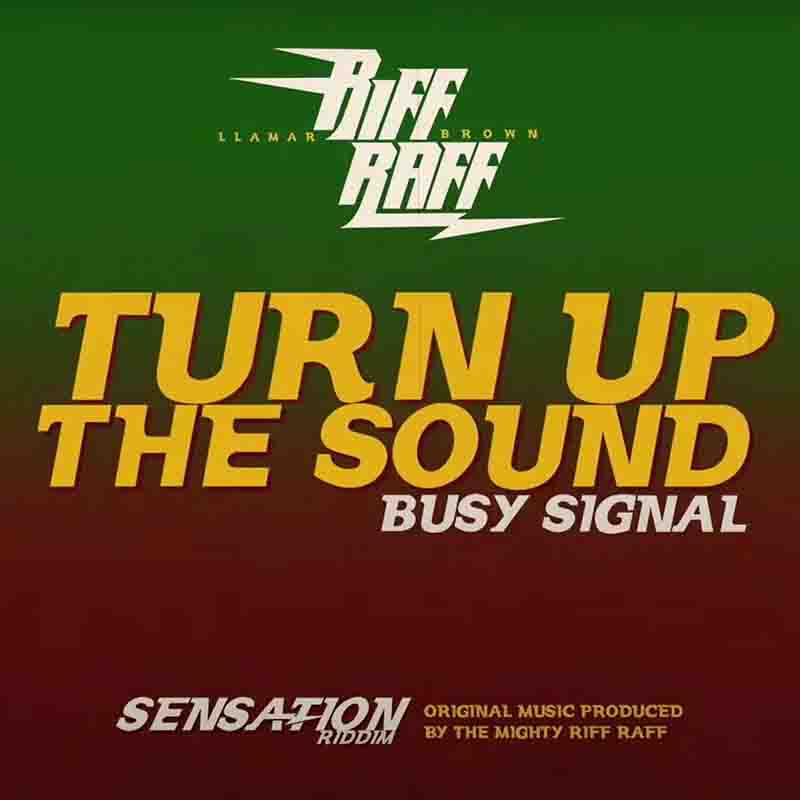 Busy Signal x Llamar Brown – Turn up the Sound