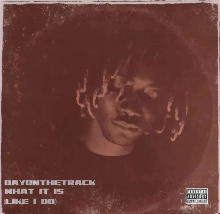 DayOnTheTrack – What It Is (Like I Do) DayOnTheTrack – What It Is (Like I Do)