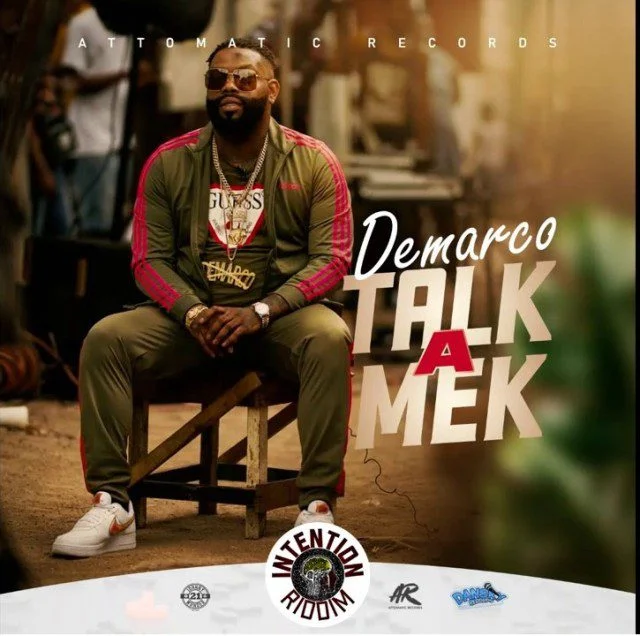 Demarco – Talk A Mek (Prod. By Attomatic Records) Demarco – Talk A Mek (Prod. By Attomatic Records)