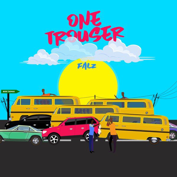 Falz – One Trouser (Prod. By Bizzouch)