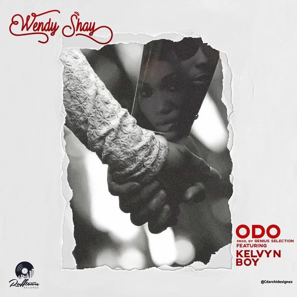 Wendy Shay – Odo Ft Kelvyn Boy (Prod. By Genius Selection) Wendy Shay – Odo Ft Kelvyn Boy (Prod. By Genius Selection)