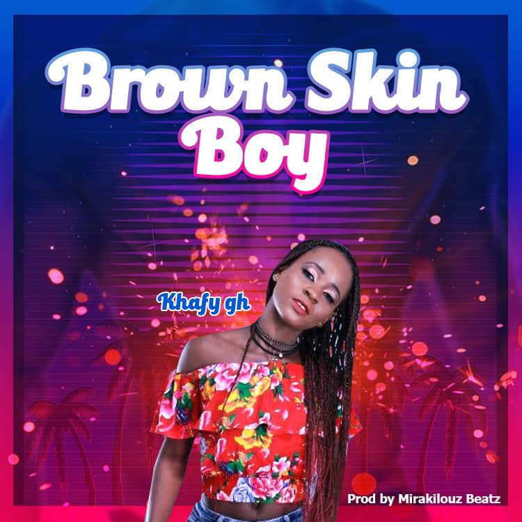 Khafy Gh - Brown Skin BoyKhafy Gh - Brown Skin Boy