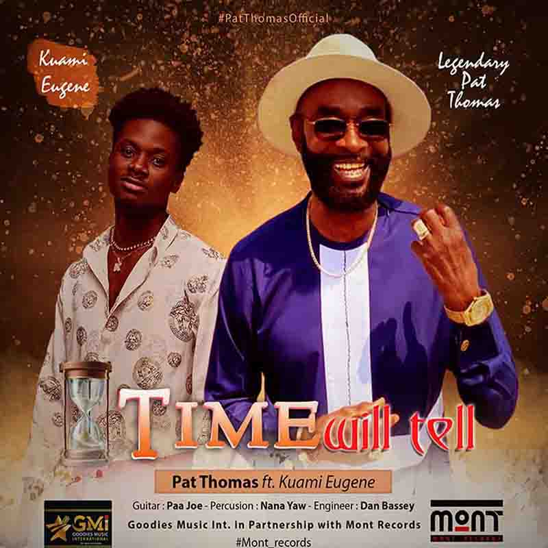 Pat Thomas – Time Will Tell Ft Kuami Eugene