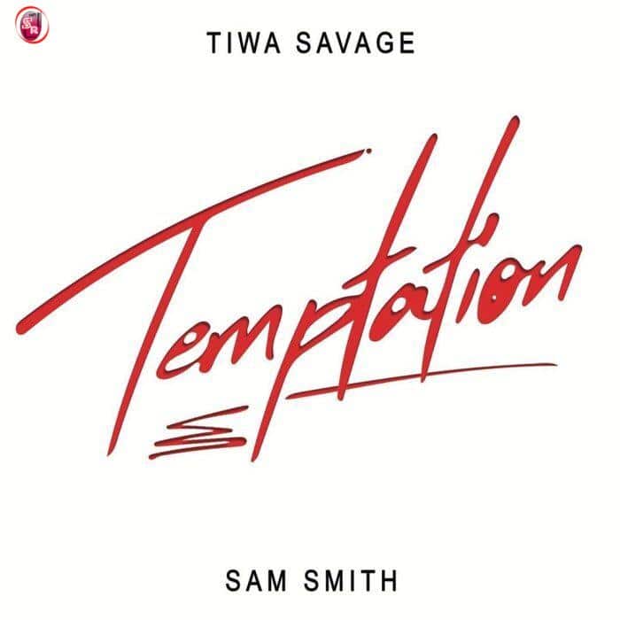 Tiwa Savage – Temptation Ft Sam Smith