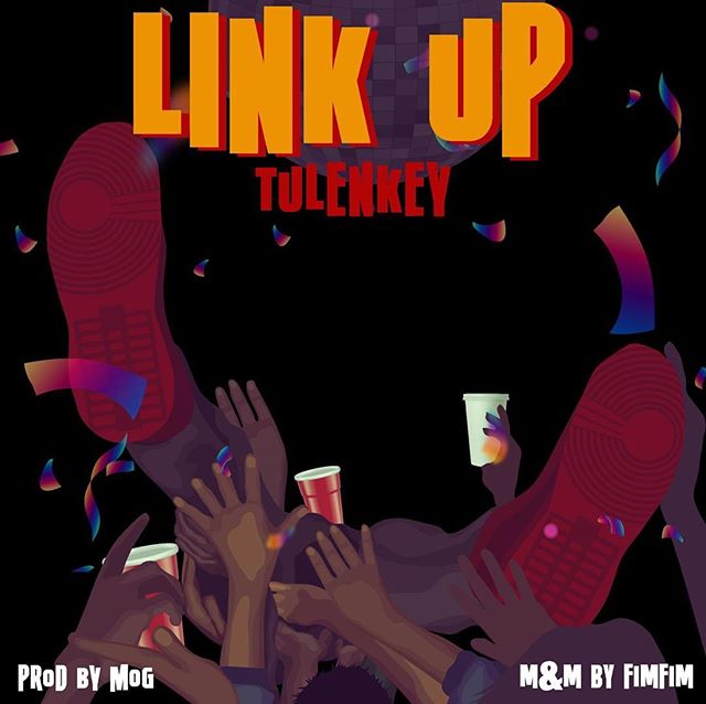 Tulenkey – Link Up(Prod. By MOG) Tulenkey – Link Up(Prod. By MOG)