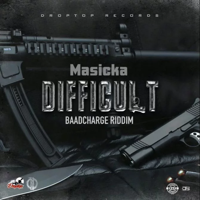 Masicka – Difficult (Baad Charge Riddim) Masicka – Difficult (Baad Charge Riddim)