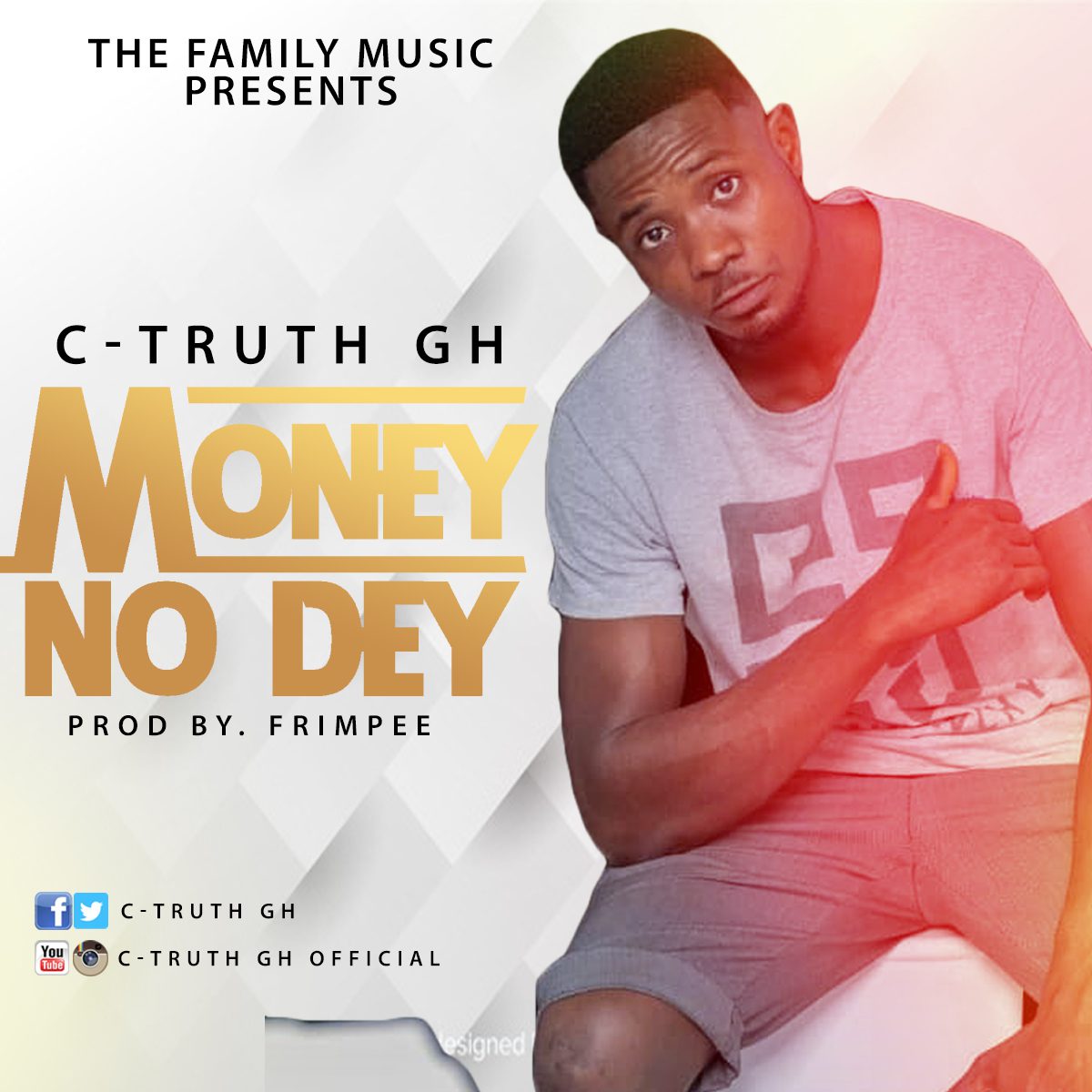C-Truth GH – Money No Dey ( Prod. By Frimpee)