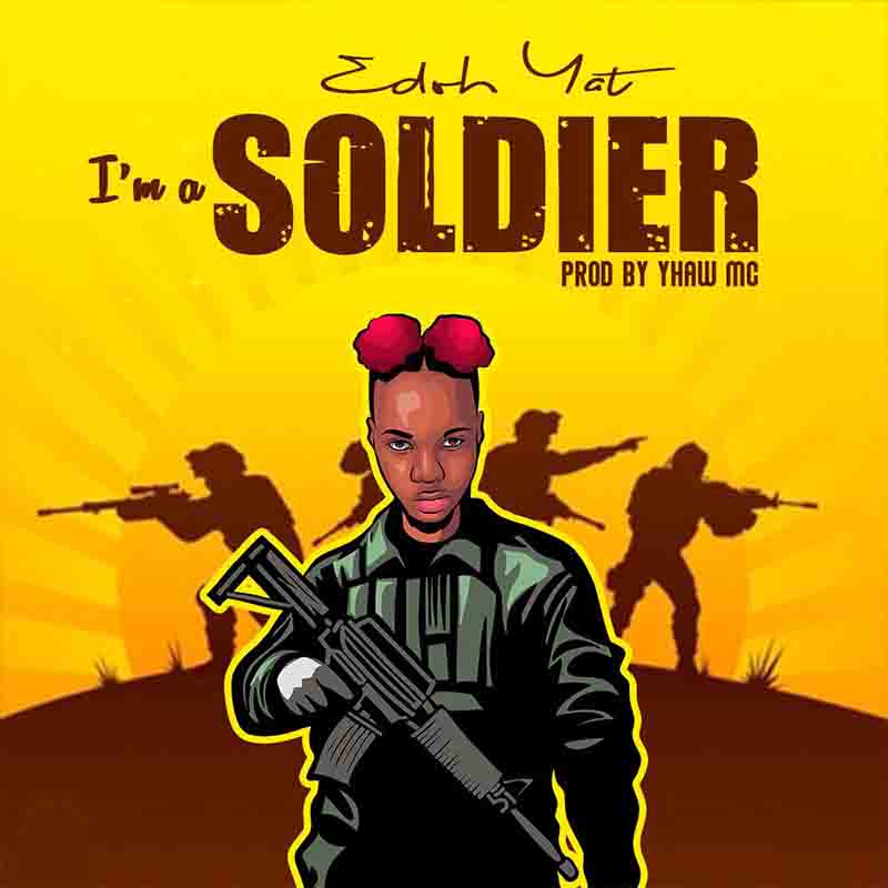 Edoh-YAT-Im-a-Soldier-Prod-by-Yhaw-MC Edoh YAT – I’m A Soldier (Prod. By Yhaw MC)