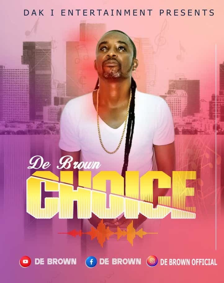 De Brown - Choice (Prod By De Brown)