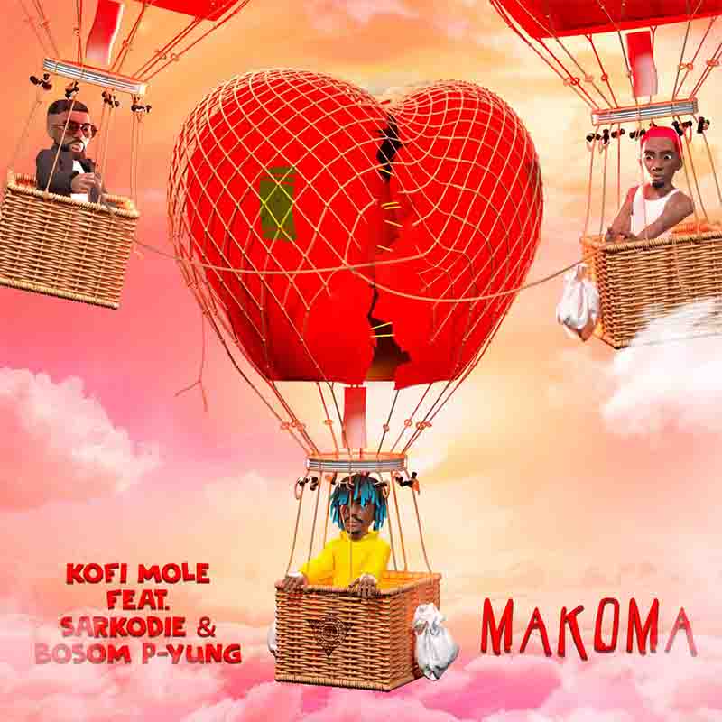 Kofi Mole - Makoma ft Sarkodie x Bosom P-Yung