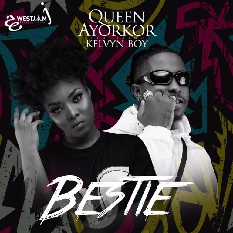 Queen-Ayorkor-–-Bestie-Ft-Kelvyn-Boy-Prod.-By-Chensee-Beatz Queen Ayorkor – Bestie Ft Kelvyn Boy (Prod. By Chensee Beatz)