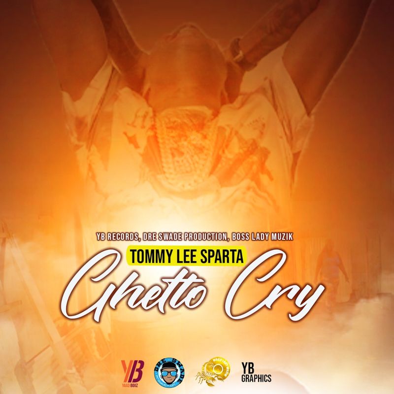Tommy Lee Sparta – Ghetto Cry