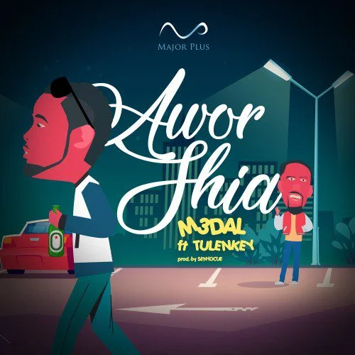 M3dal – Awor Shia Ft Tulenkey M3dal – Awor Shia Ft Tulenkey