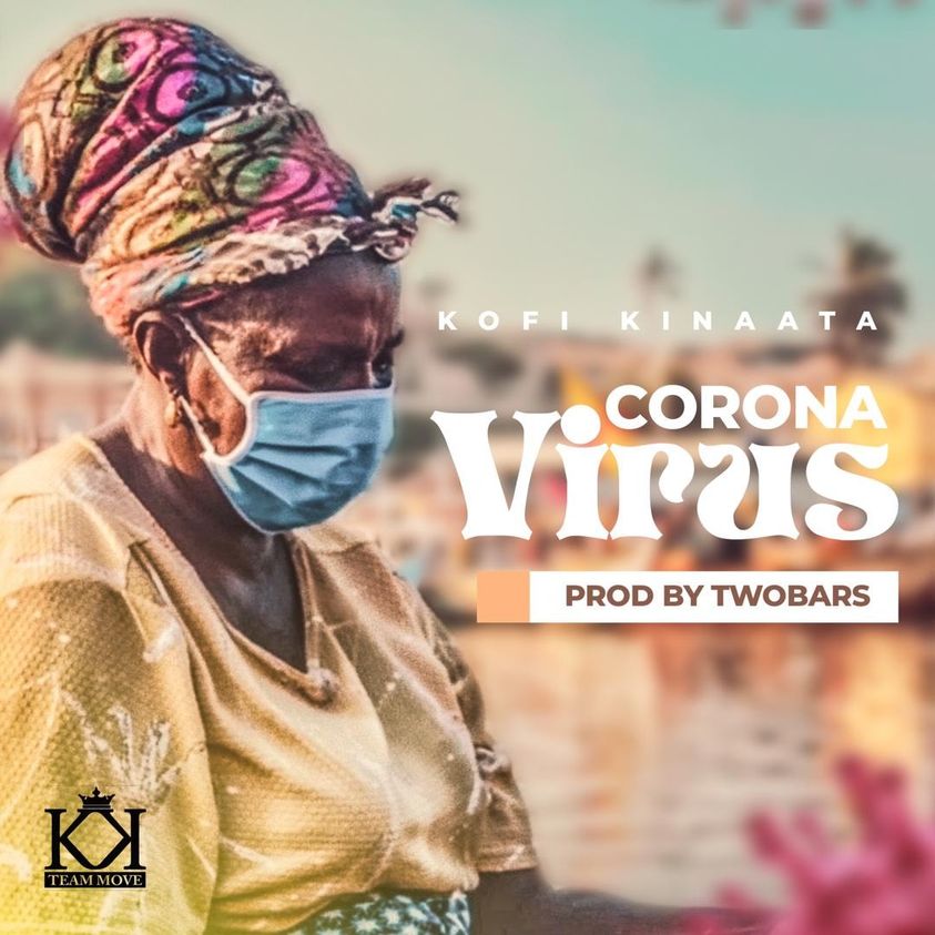 Official Video: Kofi Kinaata - Corona Virus