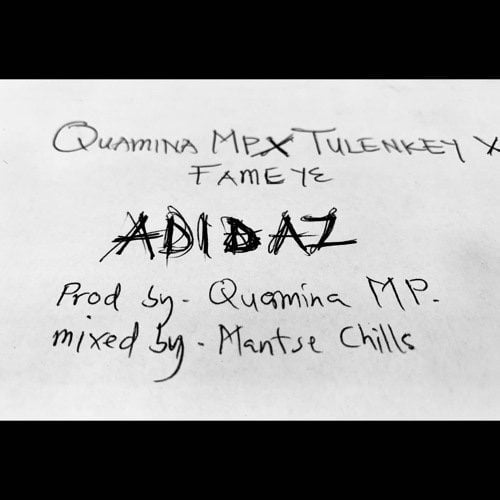 Quamina Mp – Adidaz Ft Tulenkey x Fameye