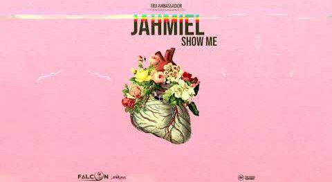 Jahmiel – Show Me (Prod. By Tru Ambassador)