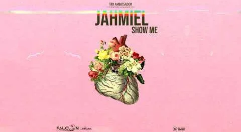 Jahmiel – Show Me (Prod. By Tru Ambassador)