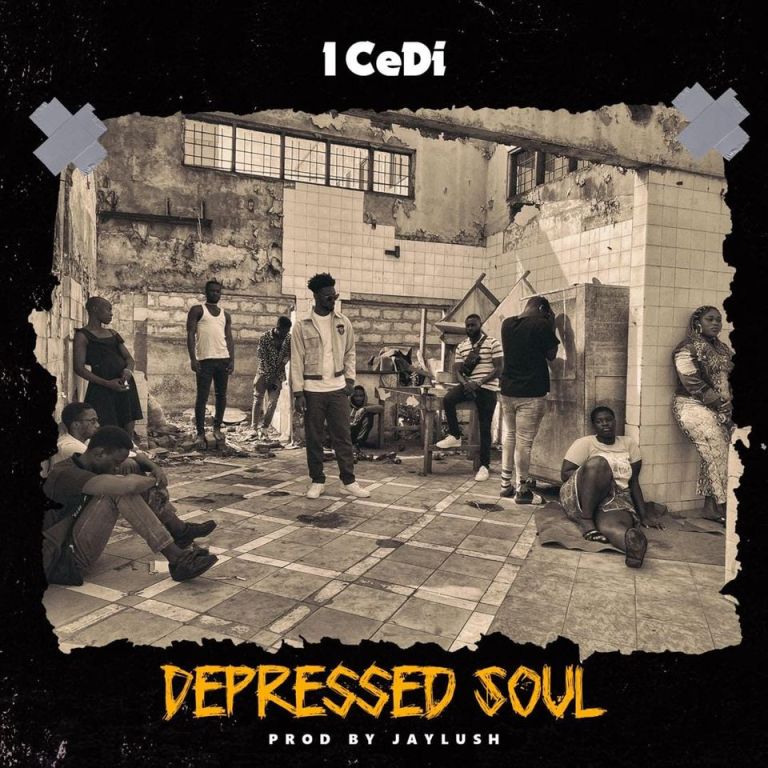 1 CeDi – Depressed Soul (Prod. by Jaylush)