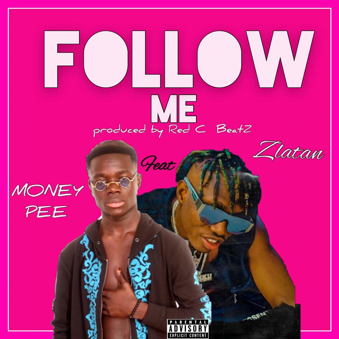 Money P – Follow Me Ft Term Zlatan