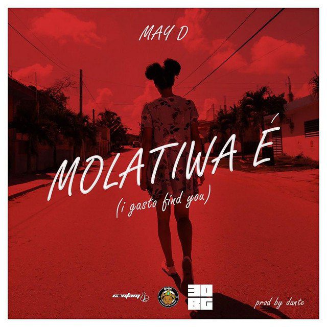 May D – Molatiwa É (Prod. by Dante)