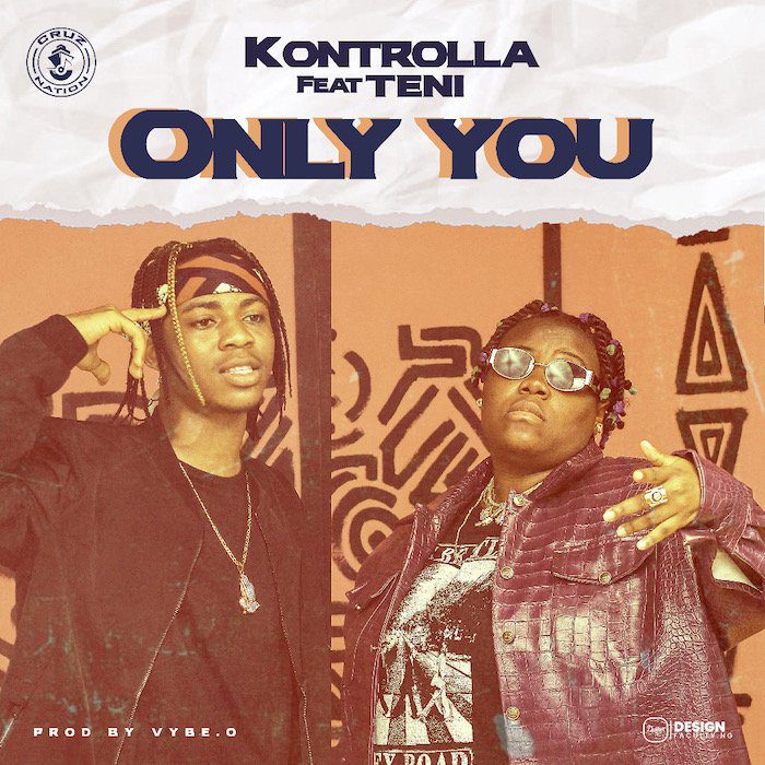 Kontrolla – Only You Ft Teni