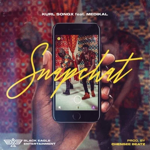 Kurl Songx – Snapchat Ft Medikal (Prod. by Chensee Beatz)