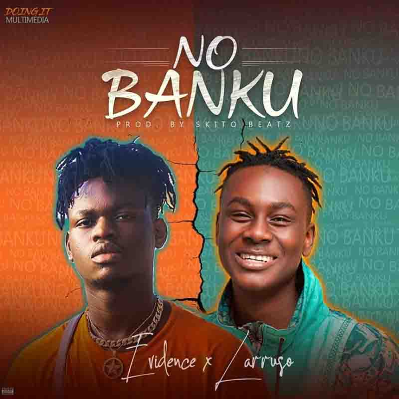 Larruso x Ervidense – No Banku (Prod By Skito Beatz)