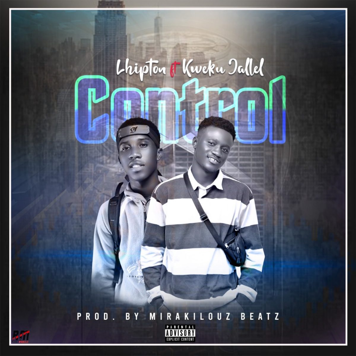 Lhipton – Control Ft KwekuJallel (Prod By Mirakilouz Beatz)