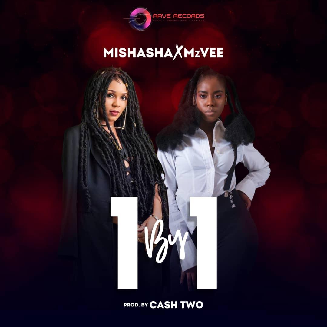 Mishasha x MzVEE  – 1 By 1 (Prod By Cashtwo)