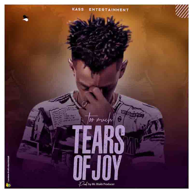 Too Much – Tears Of Joy (Prod By Blakk Producer)